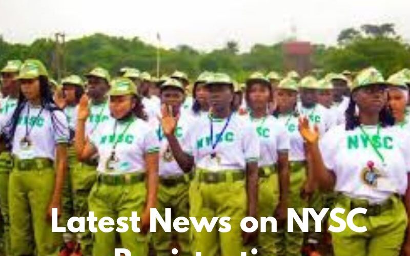 Latest News on NYSC Registration